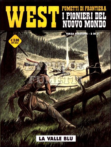 COSMO SERIE GIALLA #    25 - WEST FUMETTI DI FRONTIERA 16 - I PIONIERI DEL NUOVO MONDO - 3A STAGIONE 2: LA VALLE BLU